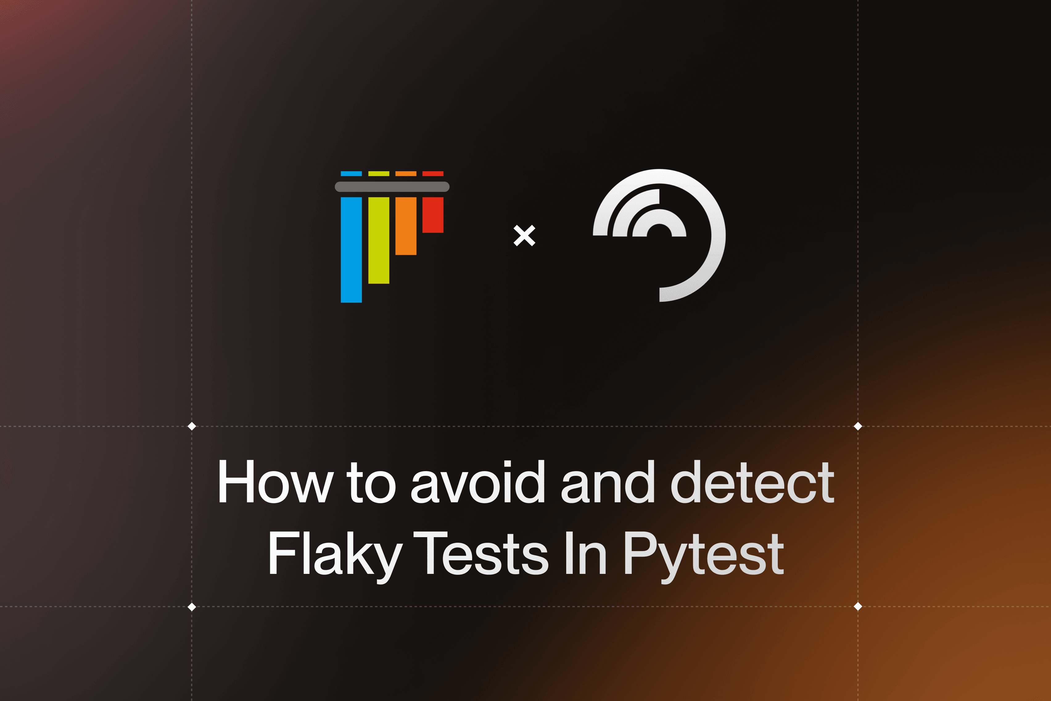 How to avoid and detect flaky tests in Pytest